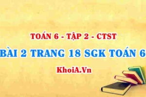Bài 2 trang 18 SGK Toán 6 Tập 2 Chân trời sáng tạo
